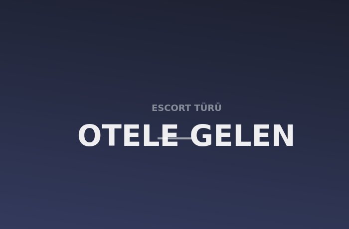 Otele Gelen Escort